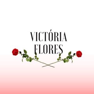 Victoria Flores E Presentes