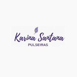 Karina Santana Pulseiras