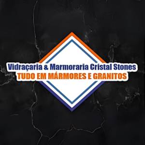 Cristal Stones - Vidraçaria e Marmoraria
