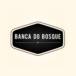 Banca Do Bosque