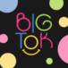 Bigtok