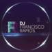DJ Francisco Ramos