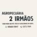 Agropecuária 2 irmãos