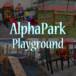 AlphaPark Playground