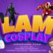 Lam Cosplay