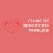Clube de Benefícios Familiar