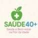 Saude Quarenta Mais