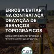 Erros a evitar na contratação de serviços topográficos