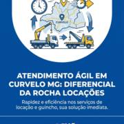 Atendimento Ágil Em Curvelo MG: Diferencial Da Rocha Locações