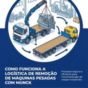 Como Funciona A Logística De Remoção De Máquinas Pesadas Com Munck