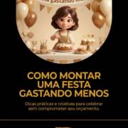 Como montar uma festa gastando menos
