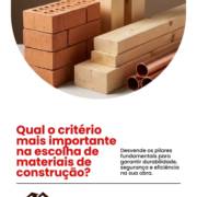 Qual o critério mais importante na escolha de materiais de construção?