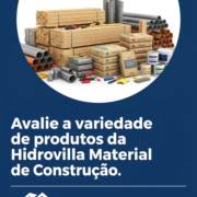 Avalie a variedade de produtos da Hidrovilla Material de Construção.