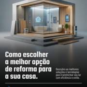 Como escolher a melhor opção de reforma para a sua casa