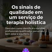 Os sinais de qualidade em um serviço de terapia holística
