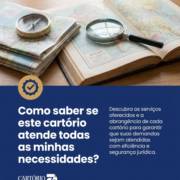 Como saber se este cartório atende todas as minhas necessidades?