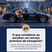 O que considerar ao escolher um serviço premium de transporte?