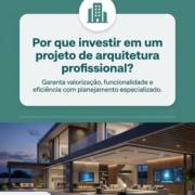 Por que investir em um projeto de arquitetura profissional?