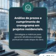 Análise de prazos e cumprimento de cronograma em projetos residenciais