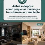 Antes e depois: como pequenas mudanças transformam um ambiente