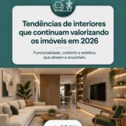 Tendências de interiores que continuam valorizando os imóveis em 2026