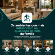 Os ambientes que mais influenciam na qualidade de vida da família