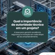 Qual a importância da autoridade técnica em um projeto?