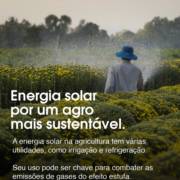 Energia Solar e Agricultura: Aplicações e Benefícios