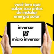 Qual a diferença entre inversor e micro inversor.