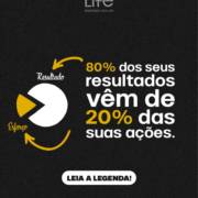 80% dos seus resultados vêm de apenas 20% das suas ações – Life Energia Solar explica a regra do sucesso