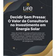 Decidir Sem Pressa: O Valor da Consultoria no Investimento em Energia Solar