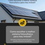 Como escolher o melhor sistema fotovoltaico para meu imóvel?