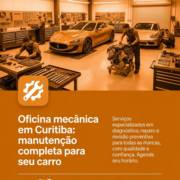 Oficina mecânica em Curitiba: manutenção completa para seu carro