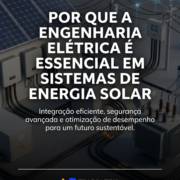 Por Que A Engenharia Elétrica É Essencial Em Sistemas De Energia Solar
