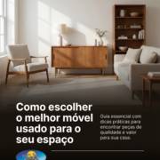 Como escolher o melhor móvel usado para o seu espaço