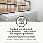 Qual a importância do arquivamento permanente dos projetos para você