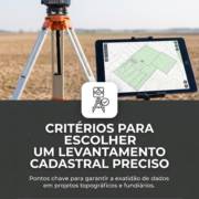 Critérios para escolher um levantamento cadastral preciso