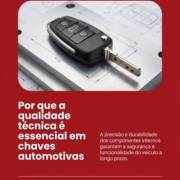 Por que a qualidade técnica é essencial em chaves automotivas