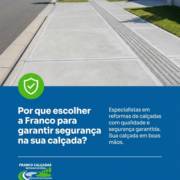 Por que escolher a Franco para garantir segurança na sua calçada?