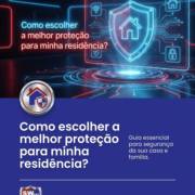 Como escolher a melhor proteção para minha residência?