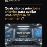 Quais são os principais critérios para avaliar uma empresa de engenharia?