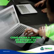 Como fazer a gestão do estoque de embalagens?