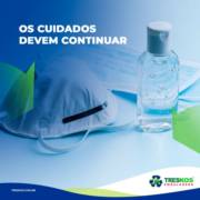 Os cuidados devem continuar