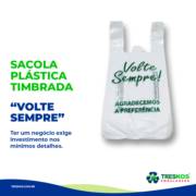 SACOLA PLÁSTICA TIMBRADA “VOLTE SEMPRE”