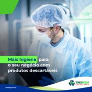 Mais higiene para o seu negócio com produtos descartáveis