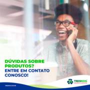 DÚVIDAS SOBRE PRODUTOS? ENTRE EM CONTATO CONOSCO!
