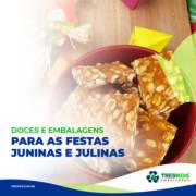 DOCES E EMBALAGENS PARA AS FESTAS JUNINAS E JULINAS