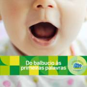 Do balbucio às primeiras palavras