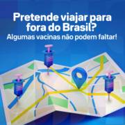 Pretende viajar para fora do Brasil? Algumas vacinas não podem faltar