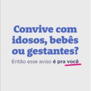 Convive com idosos, bebês ou gestantes?